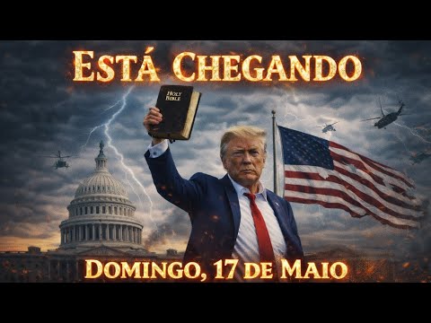 🚨17 DE MAIO DE 2026 - TRUMP QUER TORNAR A AMERICA GRANDE - O QUE ESTÁ VINDO ?