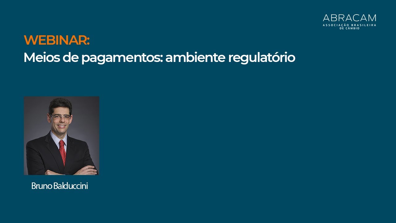 Webinar: "Meios de pagamentos: ambiente regulatório"