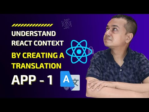 Understand React Context By Creating a Translation App - 1