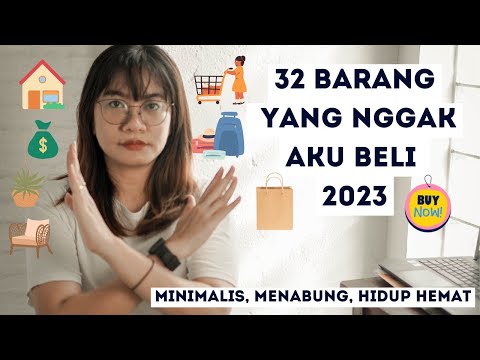 32 Hal yg nggak aku beli di tahun 2023 | Minimalis, Menabung, Hidup Hemat 🛍💰
