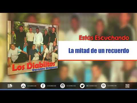 La Mitad De Un Recuerdo - Los Diablitos De Colombia - Version Original - Audio Oficial