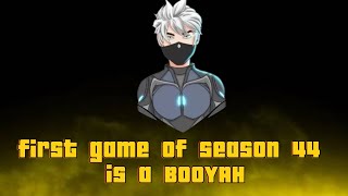 First game of season 44 is a booyah||black infinity ♾️||💯💯