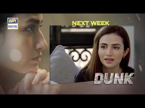 Dunk Episode 13 - Teaser - ARY Digital Drama