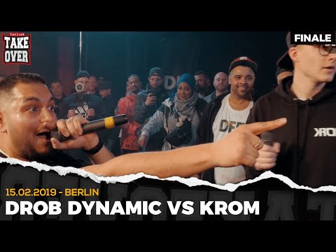 Drob Dynamic vs. Krom - Takeover Freestyle Contest | Berlin 15.02.19 (Finale)