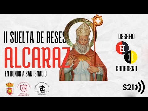II Suelta de Reses En Honor a San Ignacio - En Directo desde la Plaza de Toros de Alcaraz