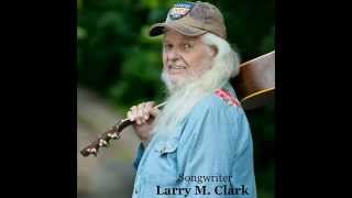 Larry M  Clark   LORD MUST LOVE COWBOYS
