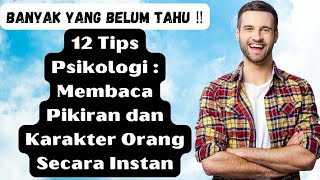 Download lagu 12 Tips Psikologi : Membaca Pikiran dan Karakter Orang Secara Instan. Banyak Yang Belum Tahu ‼️ mp3