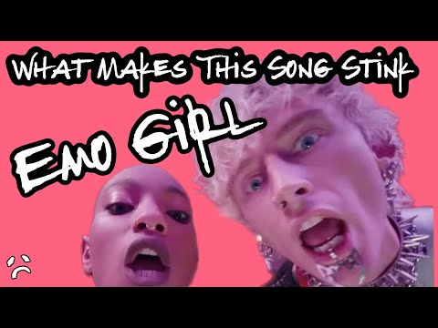 What Makes This Song Stink Ep. 7 - Machine Gun Kelly "Emo Girl"
