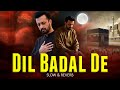 Mera Dil Badal De Atif Aslam New Naat Best Naat Sharif In Urdu
