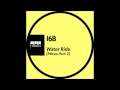 16B - Water Ride (O's Original Golden Edit)