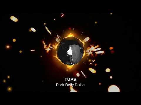 TUPS - Pork Belly Pulse