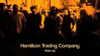 Hamilton Trading Company - Wake Up