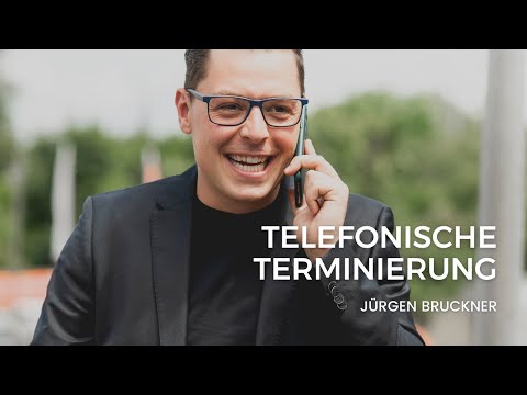 Jürgen Bruckner / TELEFONISCHE TERMINIERUNG