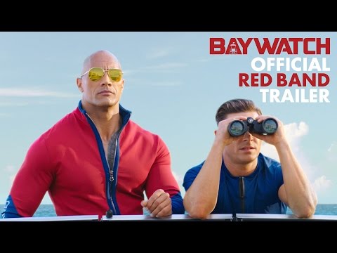 Baywatch (Red Band Trailer)