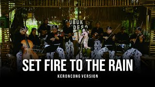 Download lagu Set Fire to the Rain - Keroncong Cover mp3
