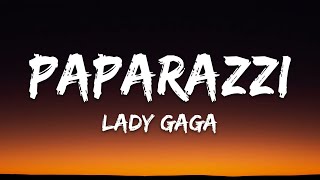 Lady Gaga - Paparazzi (Lyrics)