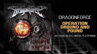 DragonForce - Operation Ground and Pound (Official)