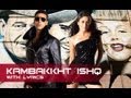 Kambakkht Ishq Lyrical Song Akshay Kumar Kareena Kapoor