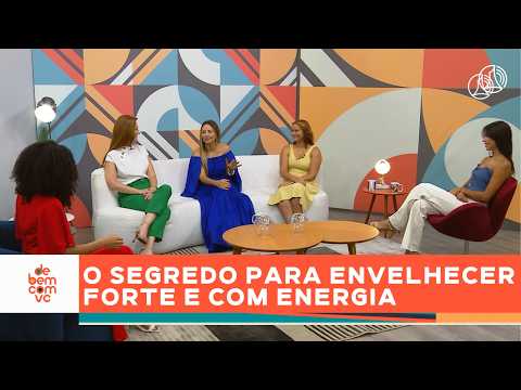 Como FORTALECER o CORPO e a MENTE depois dos 40 | De Bem Com Você