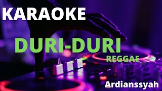 Download lagu Duri Duri  ( KARAOKE )  -  Maulana Ardiansyah ( reggae ) viral mp3