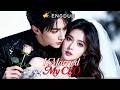 ENGDUB She Had One Night Stand With Her CEO By Accident Now ​He Is Hopelessly In Love With Her ​