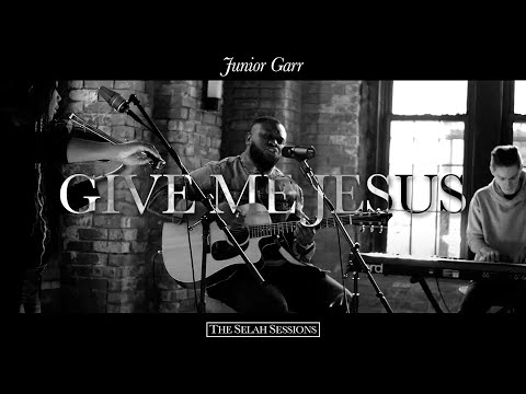 The Selah Sessions - Give Me Jesus Acoustic feat Junior Garr - Live in Brooklyn, NYC