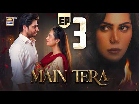 Main Tera Episode 3