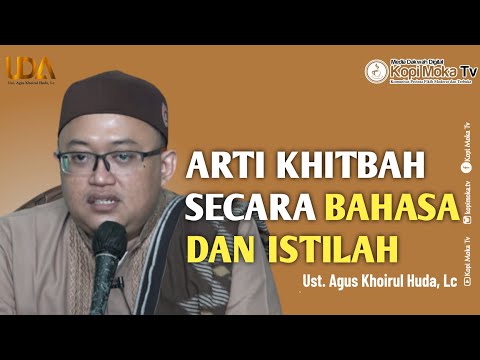Arti Khitbah Secara Bahasa Dan Istilah - Ustadz Agus Khoirul Huda, Lc___