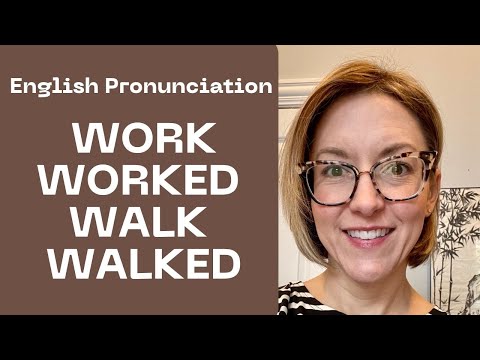 Learn to Pronounce WORK, WALK, WORKED, WALKED - American English Pronunciation Lesson #learnenglish