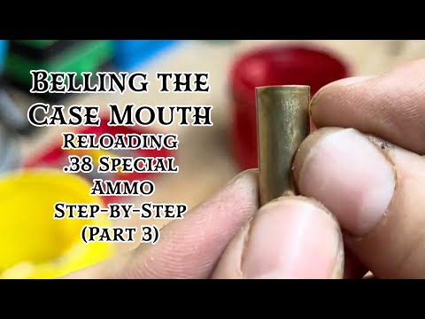 Belling the Case Mouth | Reloading .38 Special Ammo Step-by-Step (Part 3)