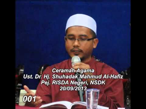 066 001CERAMAH AGAMA UST. DR. HJ. SHUHADAK BIN MAHMUD AL-HAFIZ 20/09/2013