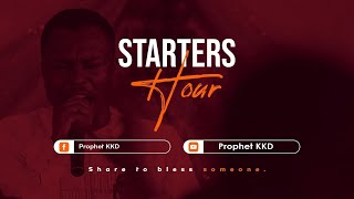 STARTERS HOUR WITH PROPHET KKD - 26TH FEBRUARY 2024 #startershour