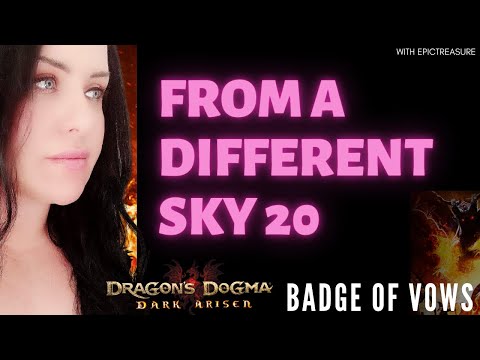 Dragon's Dogma FROM A DIFFERENT SKY 20 Badge of vows (Commentary)
