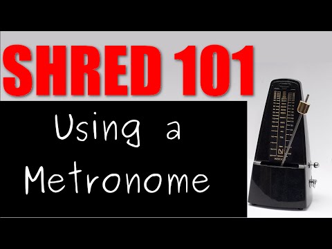 Shred 101: Using the Metronome