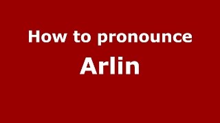 How to pronounce Arlin