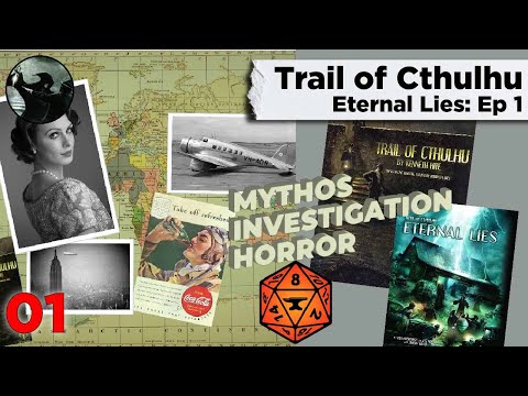 Trail of Cthulhu: Eternal Lies ep 1