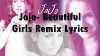 Jojo- Beautiful Girls Remix (Lyrics)