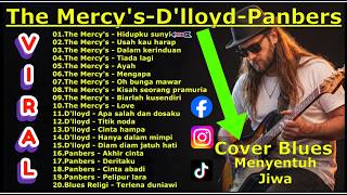 Download lagu 20 Lagu The Mercy's-D'lloyd - Panbers [Kumpulan Tembang Kenangan Populer Cover Blues Menyentuh Jiwa] mp3