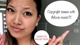 My Experience with iMovie Music Copyright Claims | REJECTED DISPUTE | How I dealt with it in 2020