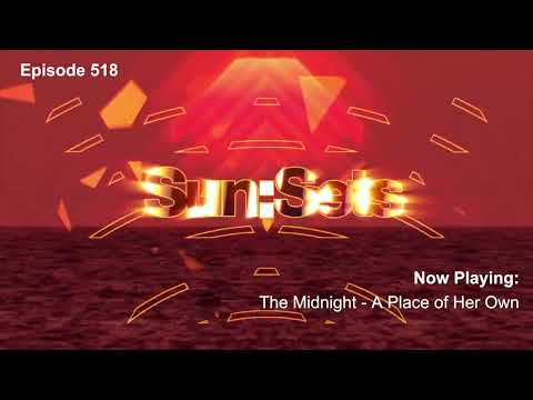 Chicane presents Sun:Sets Vol. 518!