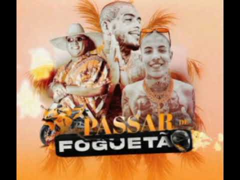 MC Don Juan, MC Kevin e MC Ryan SP - Passar de Foguetão