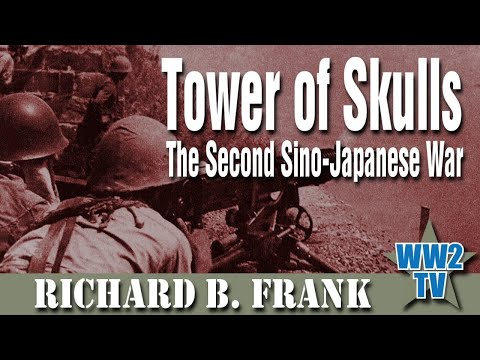 Tower of Skulls: The Second Sino-Japanese War