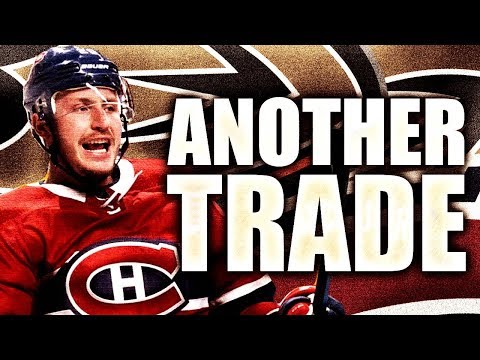 HABS MAKE ANOTHER TRADE W/ ANAHEIM DUCKS - Nicholas Deslauriers (Montreal Canadiens NHL Trade 2019)