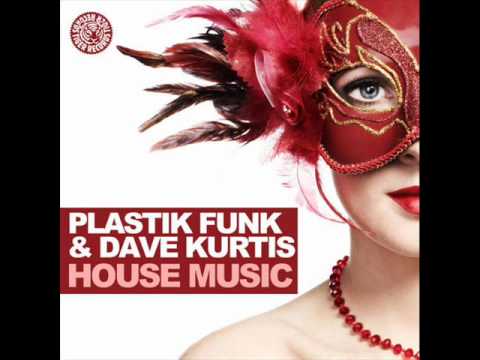 Plastik Funk & Dave Kurtis - Shake (Orginal Mix)