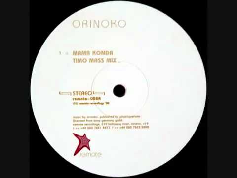 Orinoko - Mama Konda (Timo Maas Mix)