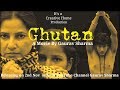 Ghutan - Movie Trailer || Gaurav Sharma ||