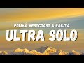 Polimá Westcoast & Pailita - ULTRA SOLO (Letra) (TikTok Song) | y aquí estoy, ultra solo