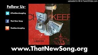 Chief Keef - Send It Up (Prod by Chopsquaddj) (Sorry 4 The Weight)