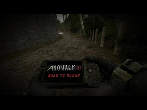 S.T.A.L.K.E.R. Anomaly 1.5.1 - Road to the Radar