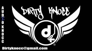 Official Dirty Knocc - My Dance Instrumental (Prod by Dirty Knocc)